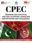 G3 CPEC SUMMIT ‘21 - CPEC: Emerging Geo-Political and Geo-Economic Landscape Opportunities and Challenges by China Study Centre, Institute of Business Administration; Nasir A. Afghan; Huma Naz Baqai; and Ans Dahr