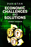 Pakistan : economic challenges and solutions