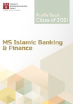Profile Book: MS Islamic Banking & Finance Class of 2021 by Institute of Business Administration